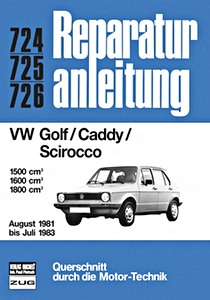 Buch: [0724] VW Golf/Caddy/Scirocco 1.5-1.8 (8/81-7/83)