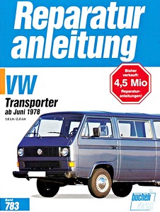 Boek: [0783] VW Transporter T3 - 1.6 / 2.0 L (6/78-90)