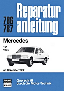 Buch: Mercedes-Benz 190, 190 E (W201) (ab 12/1982) - Bucheli Reparaturanleitung