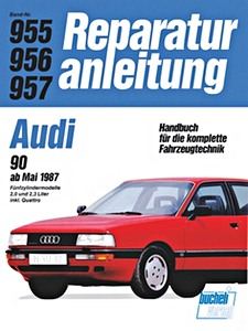 Boek: Audi 90 - Fünfzylindermodelle - 2.0 und 2.2 Liter, inkl. Quattro (ab 5/1987) - Bucheli Reparaturanleitung