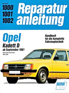 Book: Opel Kadett D - 12 N, 12 S, 13 N, 13 S, 16 S, 18 E (9/1981-1984) - Bucheli Reparaturanleitung