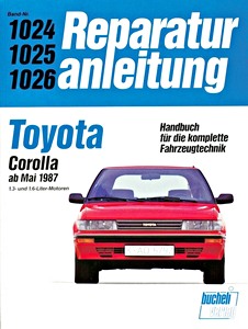[1024] Toyota Corolla - 1.3 und 1.6 L (ab 5/1987)