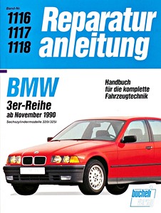Book: BMW 3er-Reihe (E36) - Sechszylinder - 320i, 325i (11/1990-1997) - Bucheli Reparaturanleitung