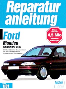 Book: Ford Mondeo - 1.6, 1.8 und 2.0 Liter Benzin / 1.8 Liter Turbodiesel (1993-1995) - Bucheli Reparaturanleitung
