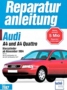Boek: Audi A4 und A4 Quattro - Vierzylinder (November 1994-1996) - Bucheli Reparaturanleitung