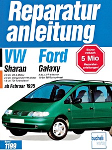 Boek: VW Sharan / Ford Galaxy - 2.8 Liter VR6, 2.0 Liter VW / 1.9 Liter TDI (2/1995-1997) - Bucheli Reparaturanleitung