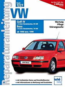 Buch: [1227] VW Golf IV (ab 8/98)/Bora (ab 99) - Benzin