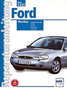 Book: Ford Mondeo - 1.6, 1.8, 2.0, 2.5 Liter Benzin-Motoren (1997-2000) - Bucheli Reparaturanleitung