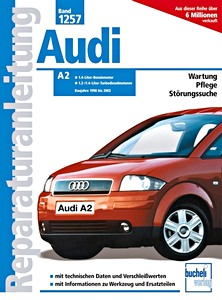 Boek: Audi A2 - 1.4 Liter Benzinmotor, 1.2 / 1.4 Liter Turbodieselmotoren (1998-2002) - Bucheli Reparaturanleitung