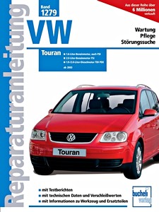 Boek: VW Touran - 1.6 und 2.0 Ltr. Benzinmotoren / 1.9 und 2.0 Ltr. Dieselmotoren (ab 2003) - Bucheli Reparaturanleitung