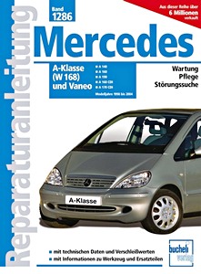 Buch: Mercedes A-Klasse (W 168) und Vaneo - A140, A160, A160 CDI, A170 CDI (1998-2004) - Bucheli Reparaturanleitung