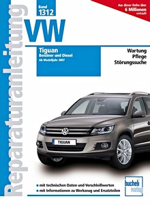 Book: VW Tiguan - Benziner und Diesel (ab Modelljahr 2007) - Bucheli Reparaturanleitung