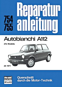 Buch: Autobianchi A112 - alle Modelle (ab 1971) - Bucheli Reparaturanleitung
