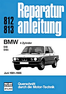 Boek: BMW 518, 518i (E28) - 4 Zylinder (6/1981-1986) - Bucheli Reparaturanleitung