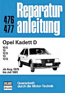 Book: Opel Kadett D - 10 S, 12, 12 S, 13, 13 S (8/1979-7/1981) - Bucheli Reparaturanleitung