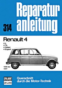 Book: Renault 4 - 4 L, 4 TL, 4 Safari, 4 Export (1976-1977) - Bucheli Reparaturanleitung