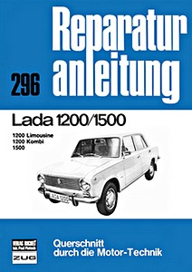 Buch: Lada 1200 Limousine, 1200 Combi und 1500 (1970-1986) - Bucheli Reparaturanleitung