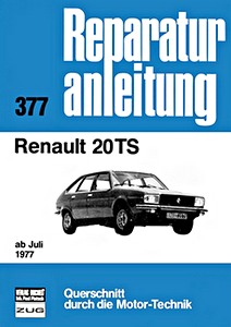 Boek: Renault 20 TS (ab 7/1977) - Bucheli Reparaturanleitung