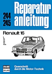 Livre: [0244] Renault 16 - L, TL, TS, TA, TX, TXA