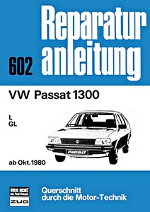 Livre: VW Passat 1300 - L, GL (ab 10/1980) - Bucheli Reparaturanleitung