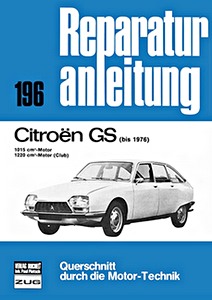 Livre : [0196] Citroen GS - 1015/1220 cm³ (bis 1976)
