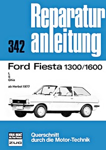Książka: Ford Fiesta - 1300,1600 - L, S, Ghia (ab Herbst 1977) - Bucheli Reparaturanleitung