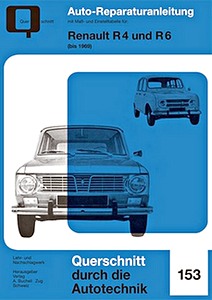 Book: Renault R 4 und R 6 (bis 1969) - Bucheli Reparaturanleitung