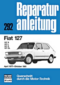 Book: Fiat 127 - 127 S, 127 L, 127 C, 127 CL (4/1977 - 10/1981) - Bucheli Reparaturanleitung