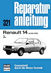 Livre: [0321] Renault 14 - TL, GTL (ab 5/1976)