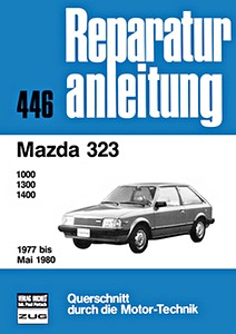 Buch: Mazda 323 - 1000, 1300, 1400 (1977-5/1980) - Bucheli Reparaturanleitung