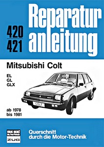 Boek: Mitsubishi Colt - EL, GL, GLX (1978-1981) - Bucheli Reparaturanleitung