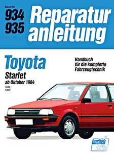 Buch: Toyota Starlet 1000, 1300 (ab 10/1984) - Bucheli Reparaturanleitung