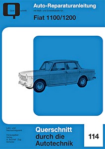 Książka: Fiat 1100 / 1200 (1956-1965), 1100 R (ab 1966) - Bucheli Reparaturanleitung