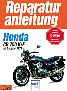 Livre : Honda CB 750 K/F Bol d'Or (1979-1982) - Bucheli Reparaturanleitung