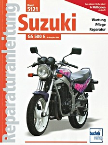 Livre : Suzuki GS 500 E (ab 1989) - Bucheli Reparaturanleitung