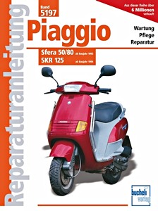 Livre : Piaggio Sfera 50/80 (ab 1992), SKR 125 (ab 1994) - Bucheli Reparaturanleitung
