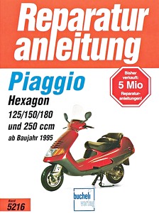 Livre : Piaggio Hexagon - 125, 150, 180 und 250 ccm (ab 1995) - Bucheli Reparaturanleitung