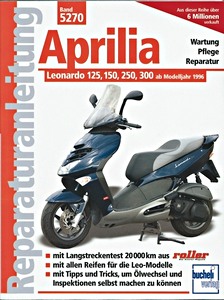 Książka: Aprilia Leonardo 125, 150, 300 (ab Modelljahr 1996) - Bucheli Reparaturanleitung