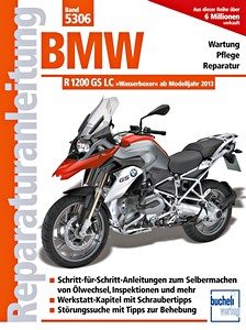 Livre : BMW R 1200 GS LC 'Wasserboxer' (ab Modelljahr 2013) - Bucheli Reparaturanleitung