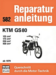 Livre: [0582] KTM GS 80 - 125, 175, 250, 400 cm³ (ab 1979)