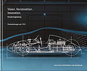 Book: Porsche Engineering: Vision, Konstruktion, Innovation - Pionierleistungen seit 1931 