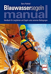 Livre : Blauwassersegeln Manual - Handbuch für Langfahrten und Segeln unter extremen Bedingungen 