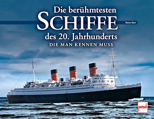 Boek: Die berühmtesten Schiffe des 20. Jahrhunderts