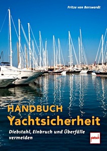 Buch: Handbuch Yachtsicherheit - Diebstahl, Einbruch und Überfälle vermeiden 