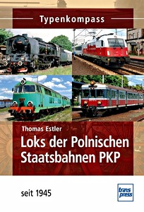 Livre: Loks der Polnischen Staatsbahnen PKP - seit 1945 (Typenkompass)