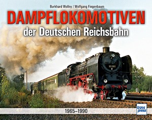 Buch: Dampflokomotiven der Deutschen Reichsbahn 1965-1990 