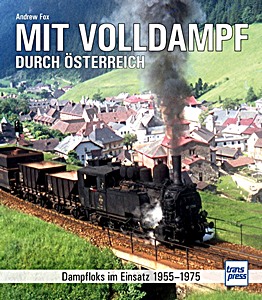 Livre : Mit Volldampf durch Österreich 1955–1975