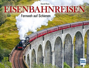 Książka: Eisenbahnreisen - Fernweh auf Schienen 
