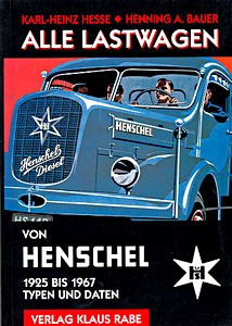 Książka: Alle Lastwagen von Henschel (1925-1967)