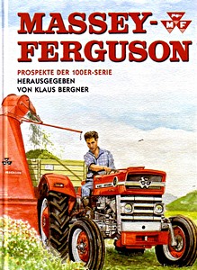 Książka: Massey-Ferguson - Prospekte der 100er Serie